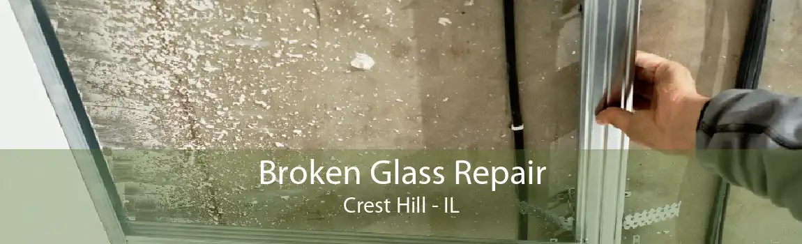 Broken Glass Repair Crest Hill - IL