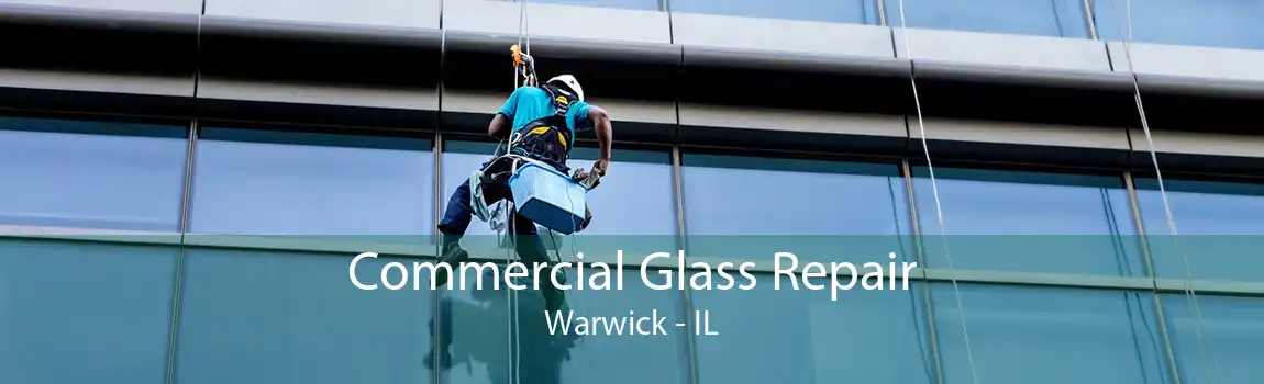 Commercial Glass Repair Warwick - IL