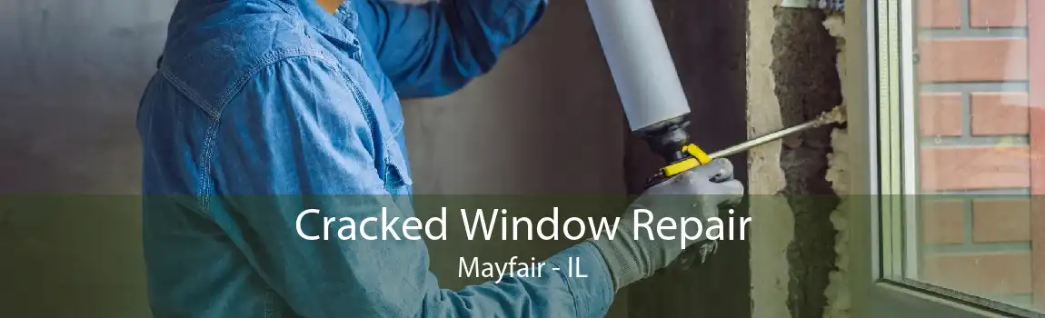 Cracked Window Repair Mayfair - IL