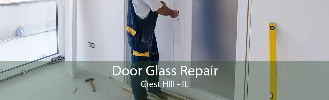 Door Glass Repair Crest Hill - IL