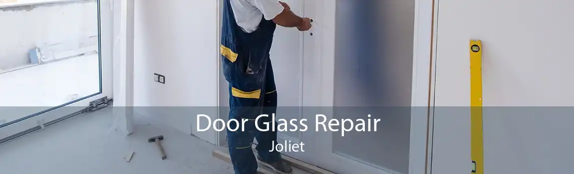 Door Glass Repair Joliet