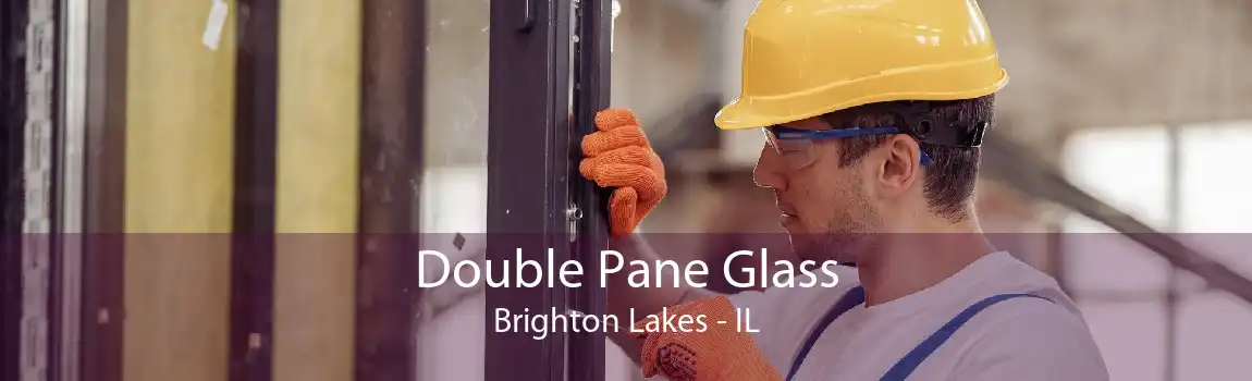 Double Pane Glass Brighton Lakes - IL