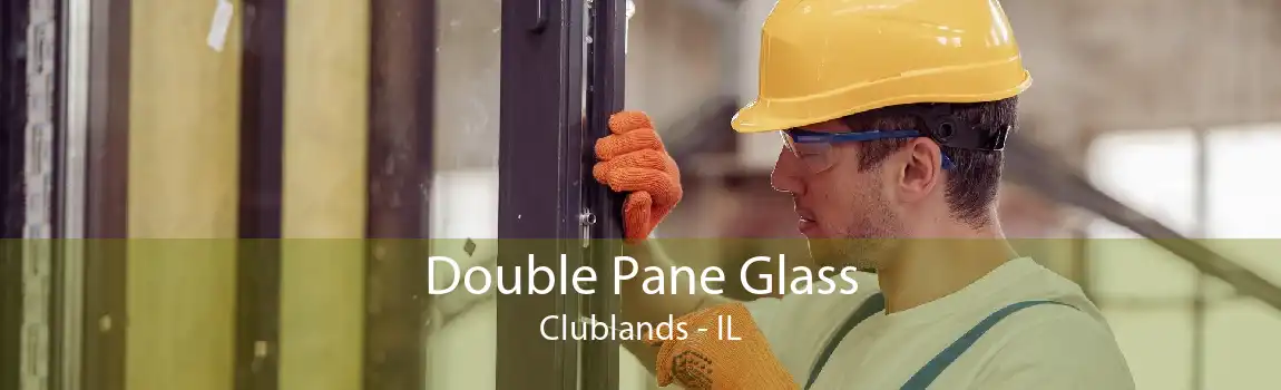 Double Pane Glass Clublands - IL