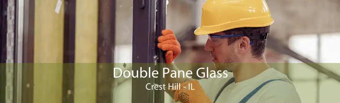 Double Pane Glass Crest Hill - IL