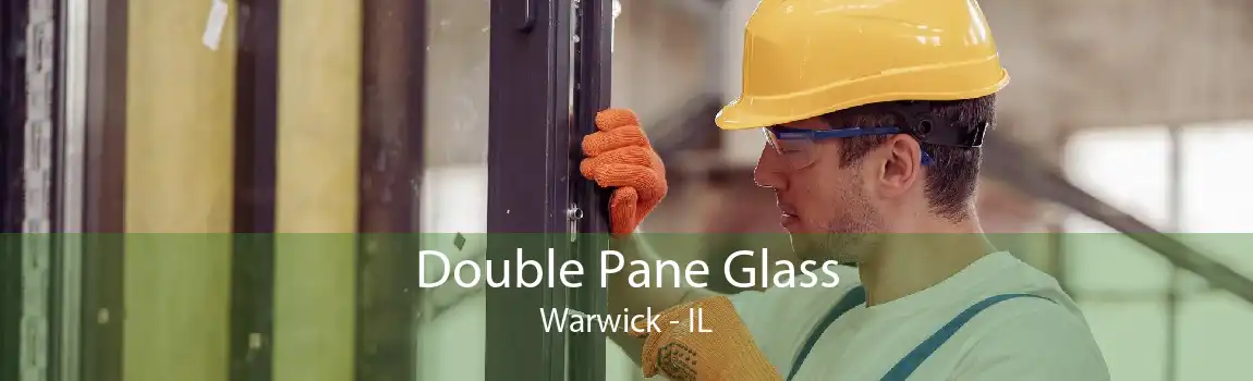 Double Pane Glass Warwick - IL