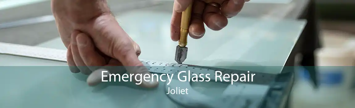 Emergency Glass Repair Joliet