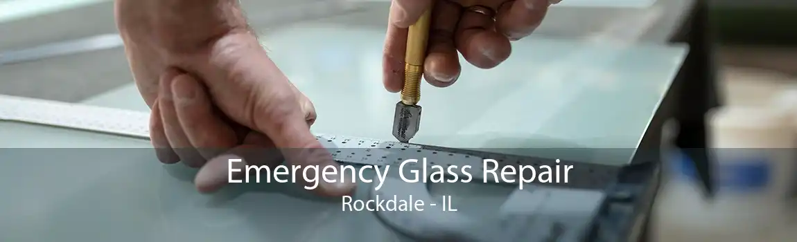 Emergency Glass Repair Rockdale - IL