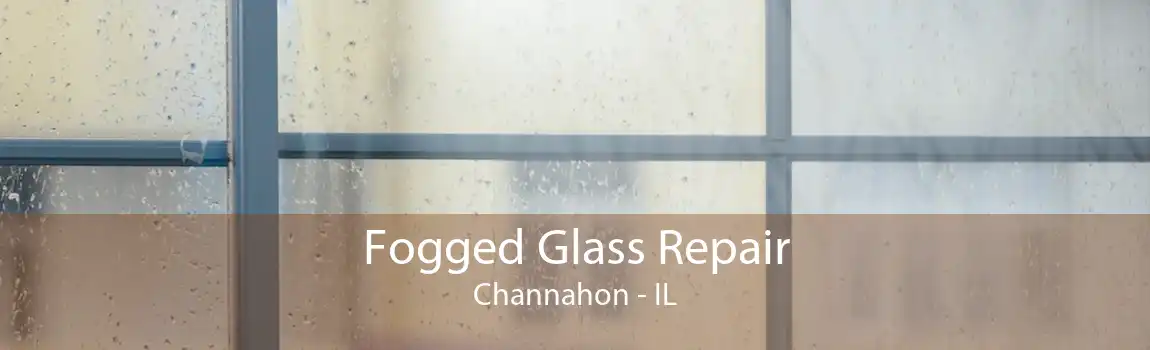 Fogged Glass Repair Channahon - IL