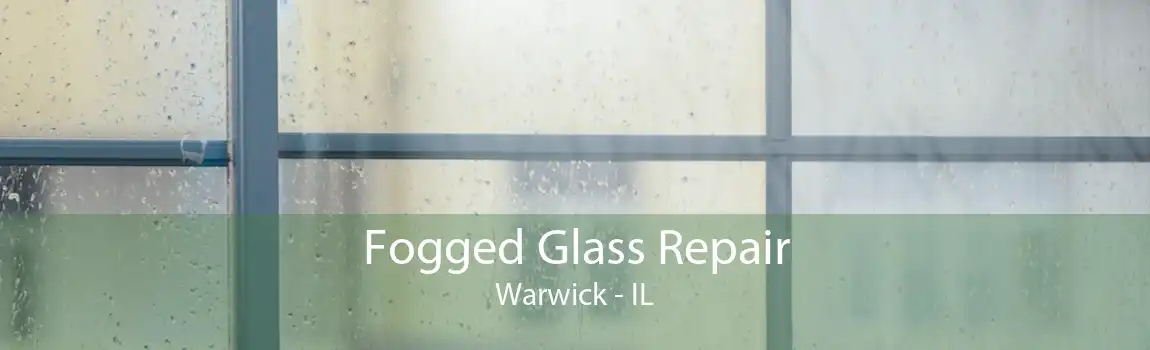 Fogged Glass Repair Warwick - IL