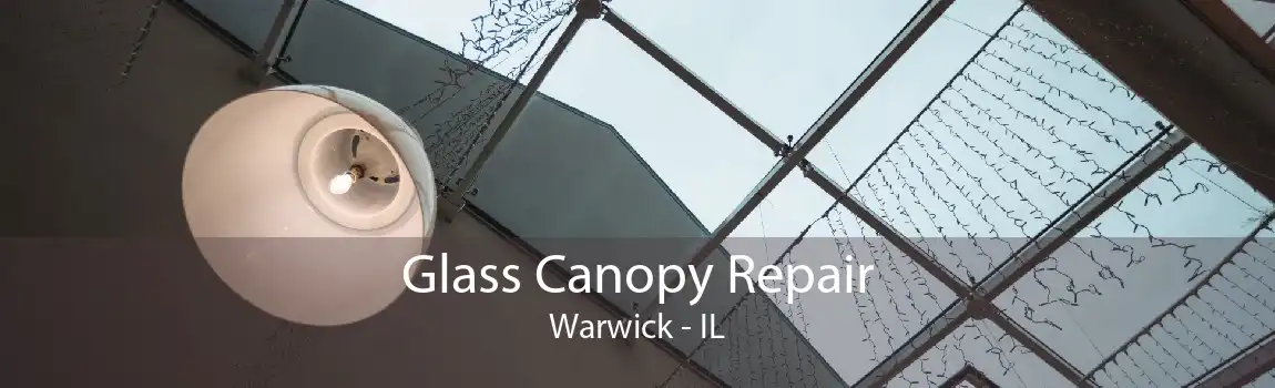 Glass Canopy Repair Warwick - IL