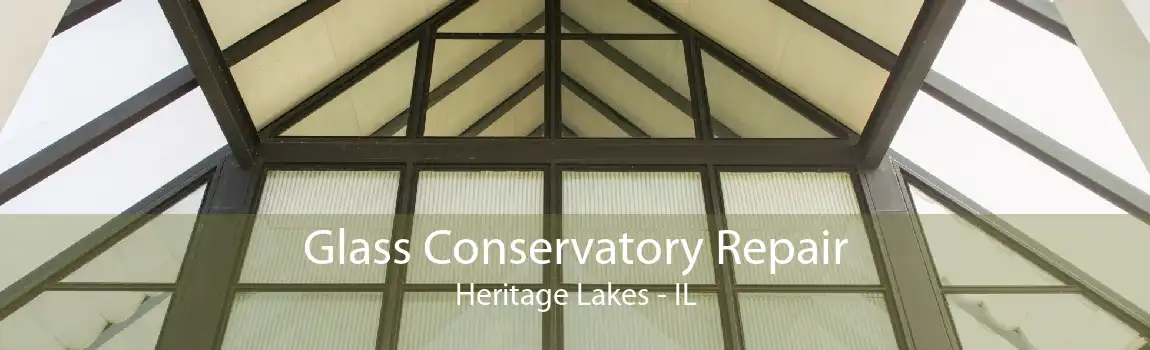 Glass Conservatory Repair Heritage Lakes - IL