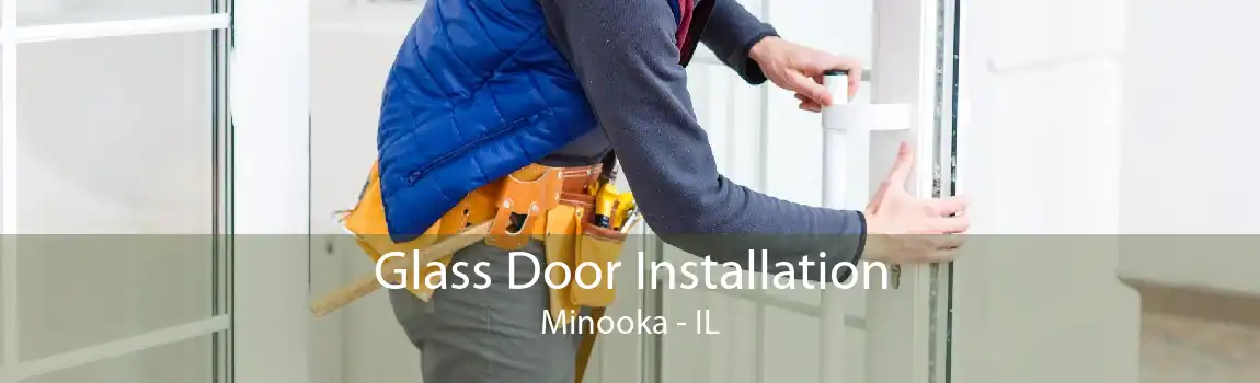 Glass Door Installation Minooka - IL