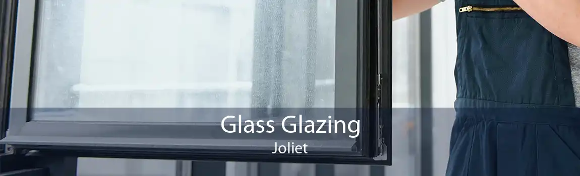 Glass Glazing Joliet