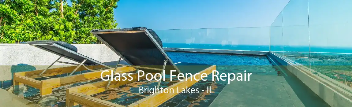 Glass Pool Fence Repair Brighton Lakes - IL