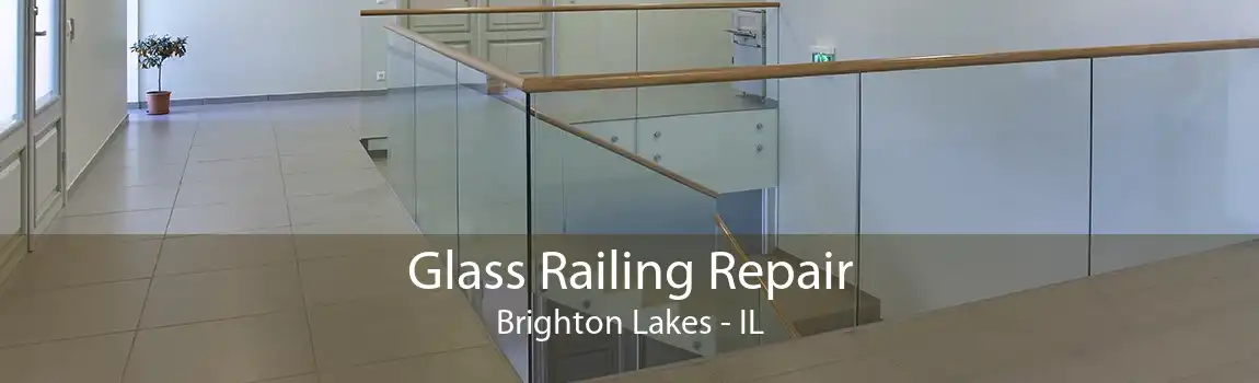 Glass Railing Repair Brighton Lakes - IL