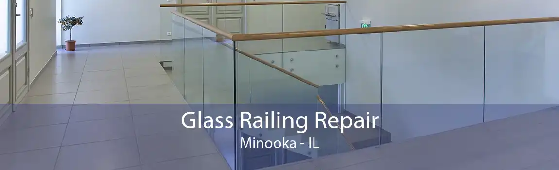 Glass Railing Repair Minooka - IL