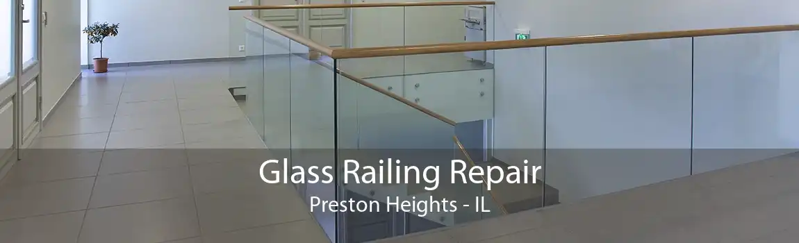 Glass Railing Repair Preston Heights - IL