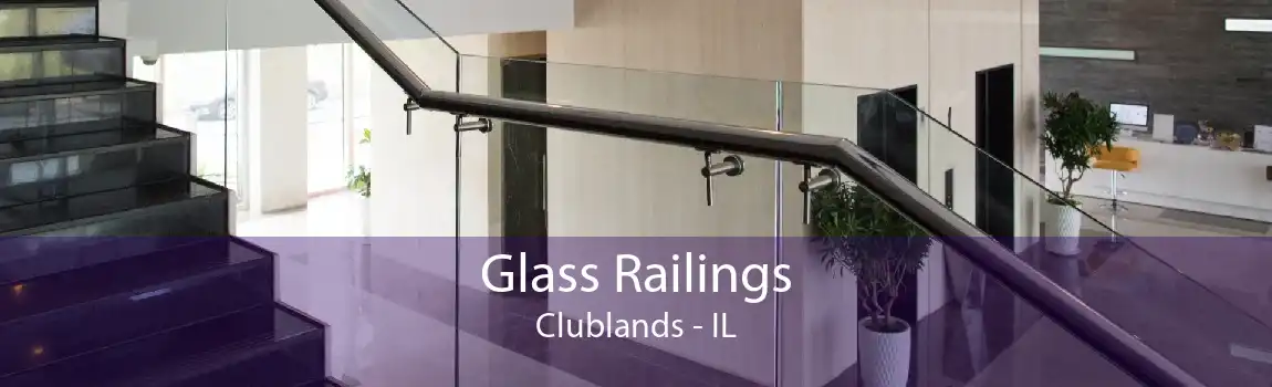 Glass Railings Clublands - IL