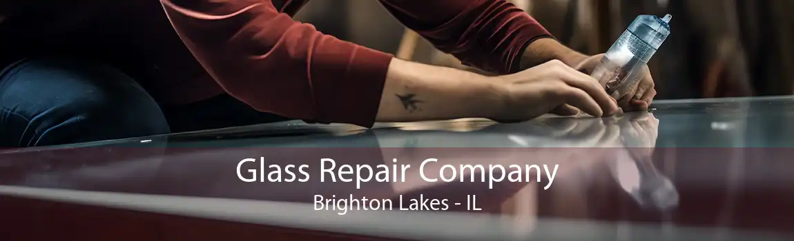 Glass Repair Company Brighton Lakes - IL