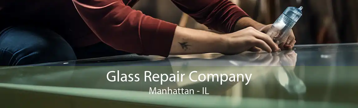 Glass Repair Company Manhattan - IL