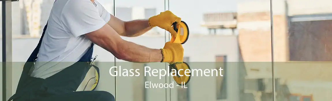 Glass Replacement Elwood - IL