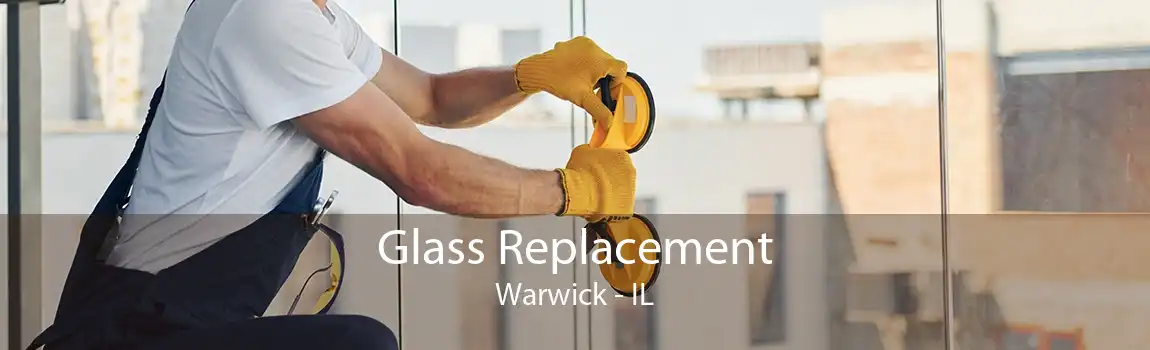 Glass Replacement Warwick - IL