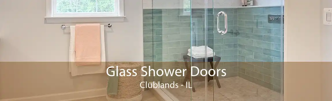 Glass Shower Doors Clublands - IL