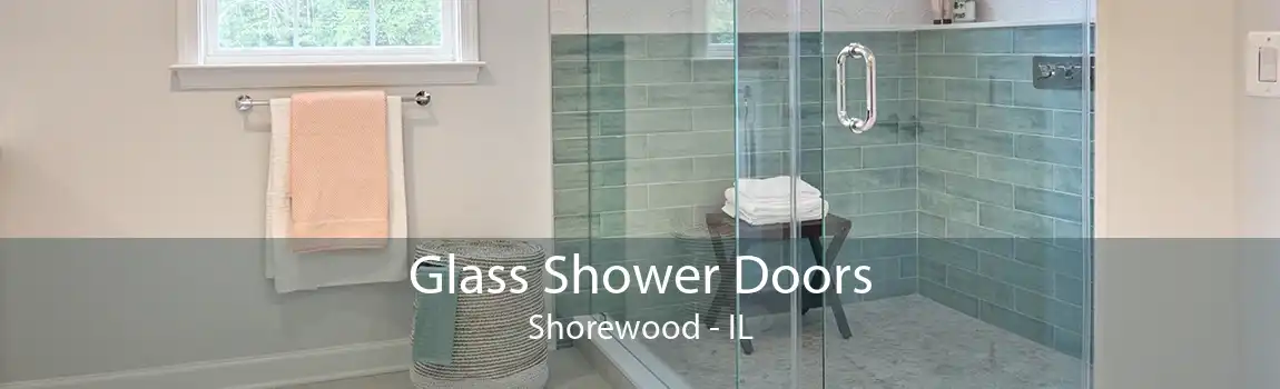 Glass Shower Doors Shorewood - IL