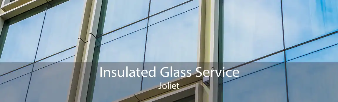 Insulated Glass Service Joliet