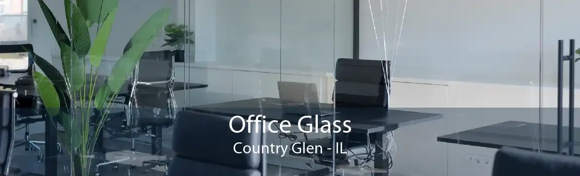 Office Glass Country Glen - IL