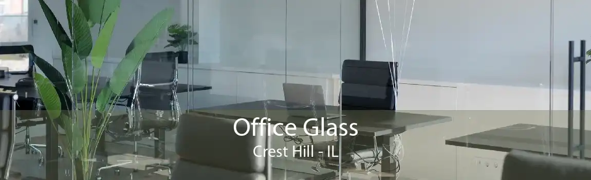 Office Glass Crest Hill - IL