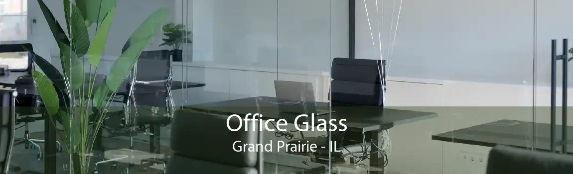 Office Glass Grand Prairie - IL