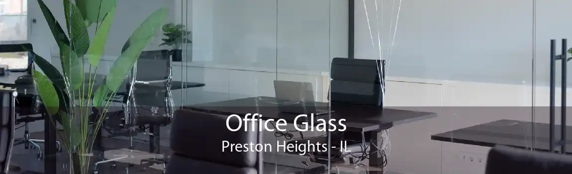 Office Glass Preston Heights - IL