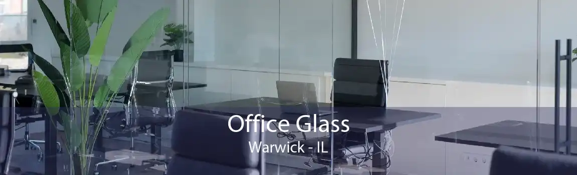 Office Glass Warwick - IL