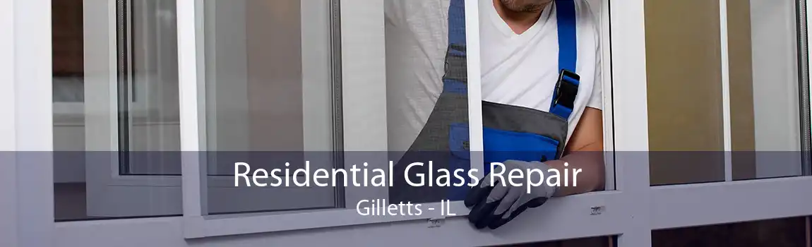 Residential Glass Repair Gilletts - IL