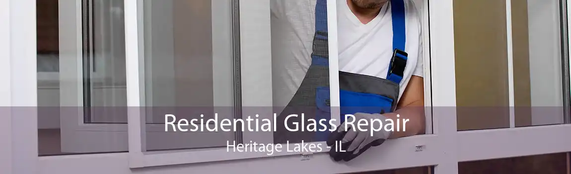 Residential Glass Repair Heritage Lakes - IL