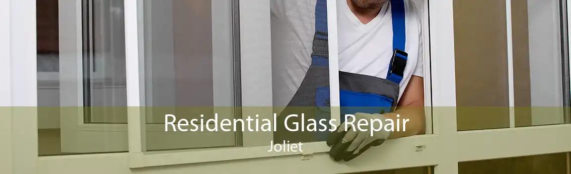 Residential Glass Repair Joliet