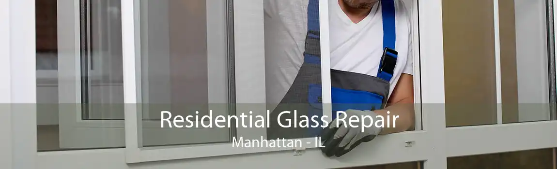 Residential Glass Repair Manhattan - IL