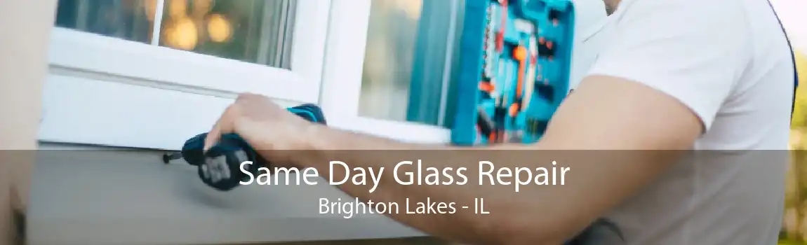 Same Day Glass Repair Brighton Lakes - IL