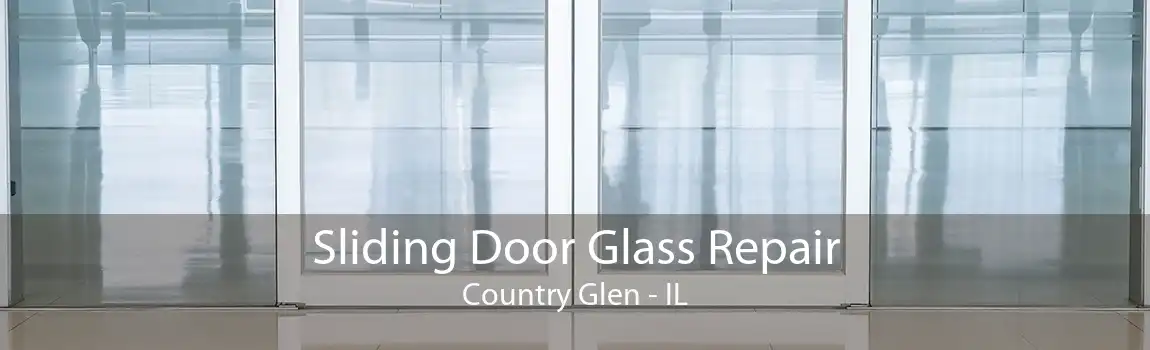 Sliding Door Glass Repair Country Glen - IL