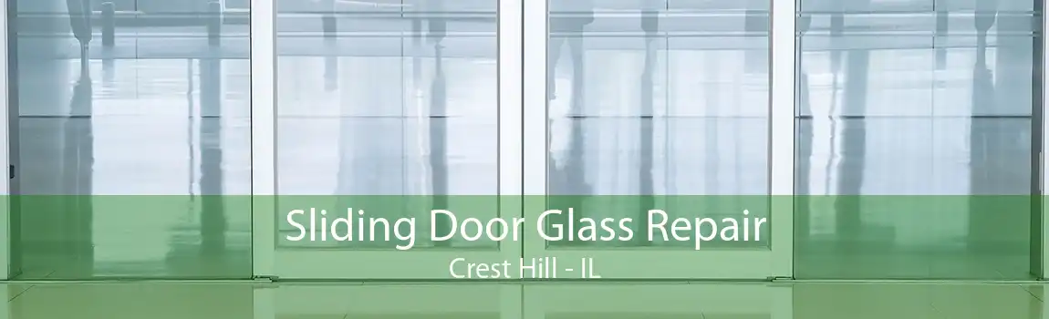 Sliding Door Glass Repair Crest Hill - IL