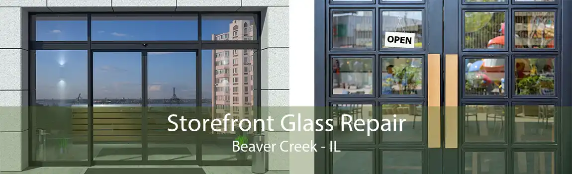 Storefront Glass Repair Beaver Creek - IL