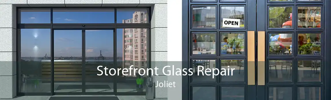 Storefront Glass Repair Joliet