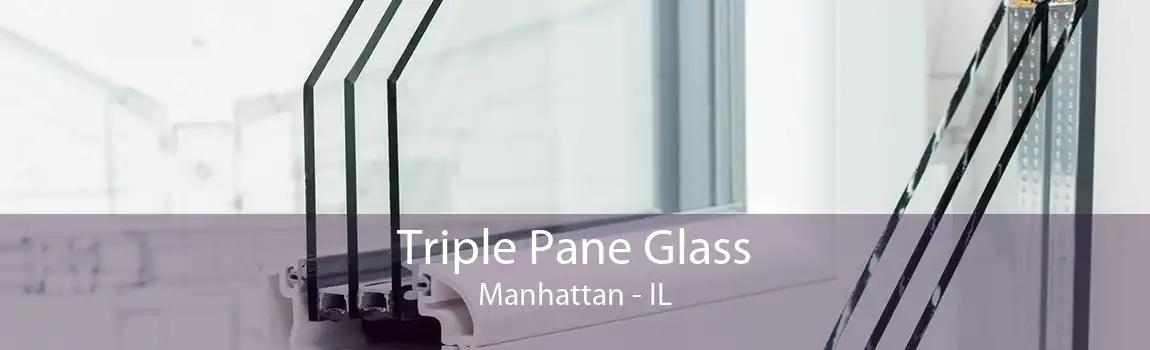 Triple Pane Glass Manhattan - IL