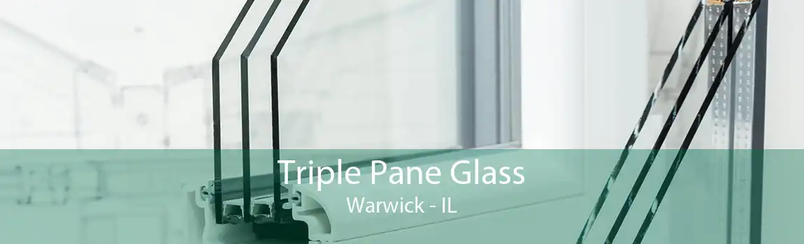 Triple Pane Glass Warwick - IL