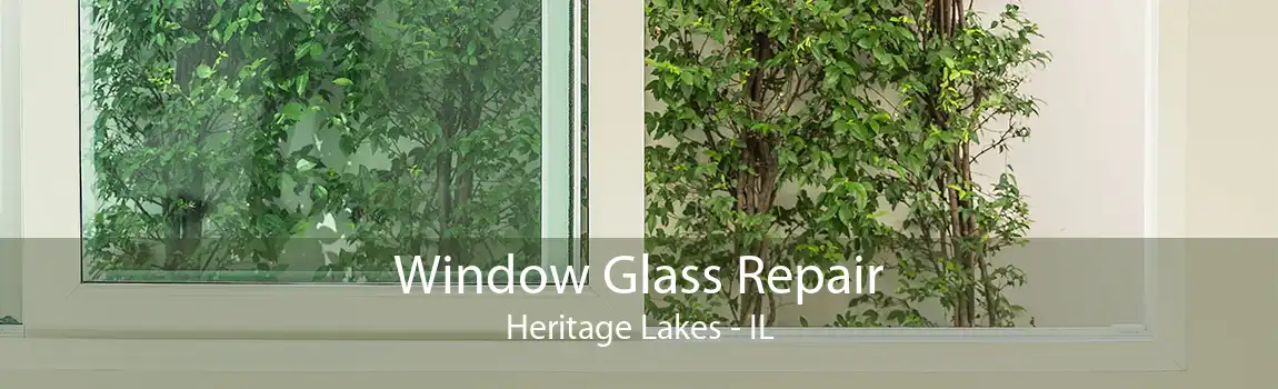 Window Glass Repair Heritage Lakes - IL